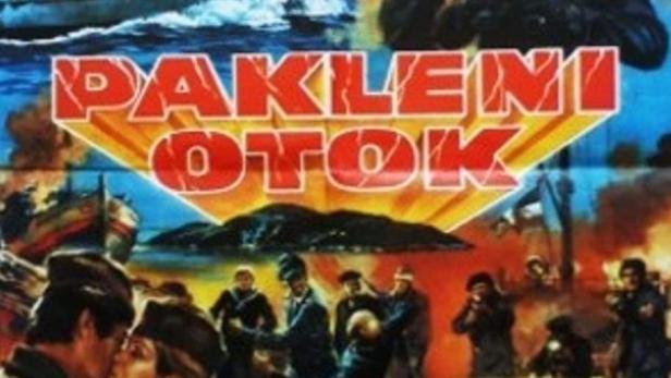 Das Filmplakat für „Pakleni Otok“ zeigt Kriegsszenen mit Schiffen, Flugzeugen und Soldaten.