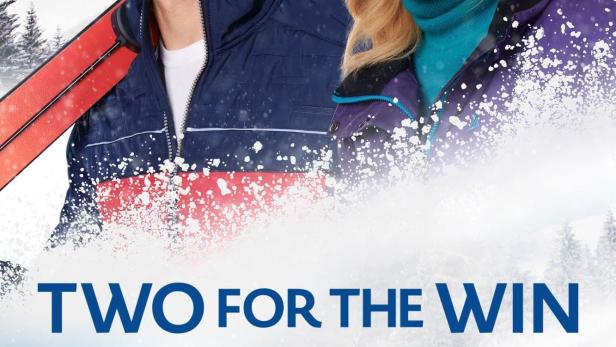 Das Filmplakat für „Two for the Win“ zeigt ein Paar und Skifahrer vor einer verschneiten Bergkulisse.