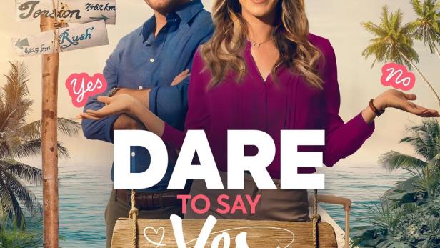 Das Filmplakat für „Dare to Say Yes“ mit Amy Douglass und Jordan Sanders vor einer tropischen Kulisse.