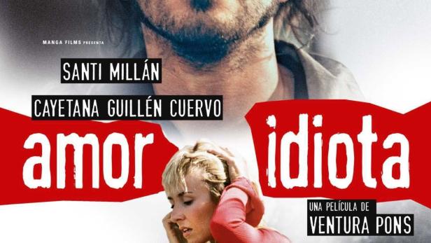 Das Filmplakat für „Amor Idiota“ zeigt Santi Millán und Cayetana Guillén Cuervo.