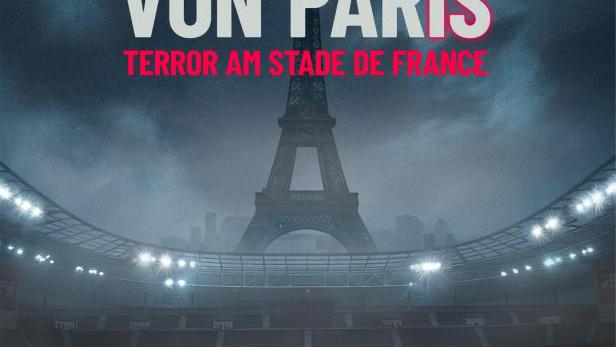 Die Nacht von Paris - Terror am Stade de France