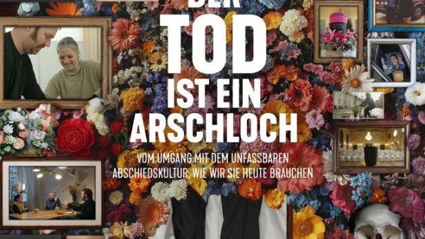 Der Tod ist ein Arschloch