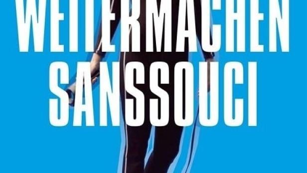 Weitermachen Sanssouci