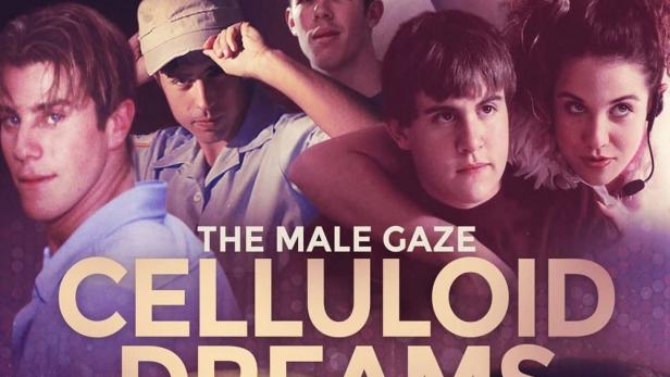 The Male Gaze: Celluloid Dreams