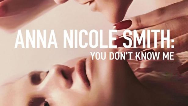 Anna Nicole Smith: You Don't Know Me