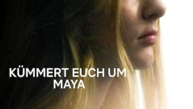 Kümmert euch um Maya