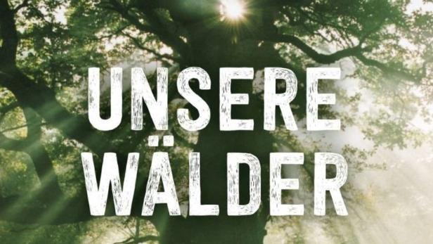 Terra X - Unsere Wälder