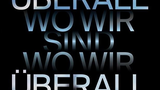 Überall wo wir sind