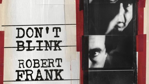 Don't Blink - Robert Frank