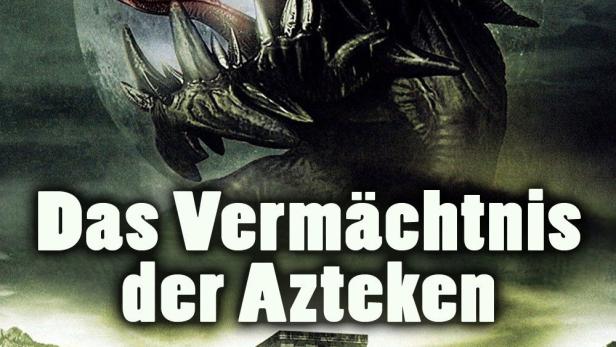 Das Vermächtnis der Azteken