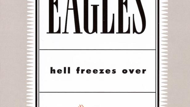 Eagles: Hell Freezes Over