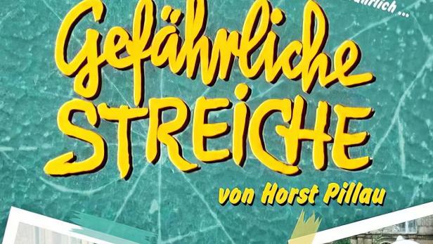 Gefährliche Streiche