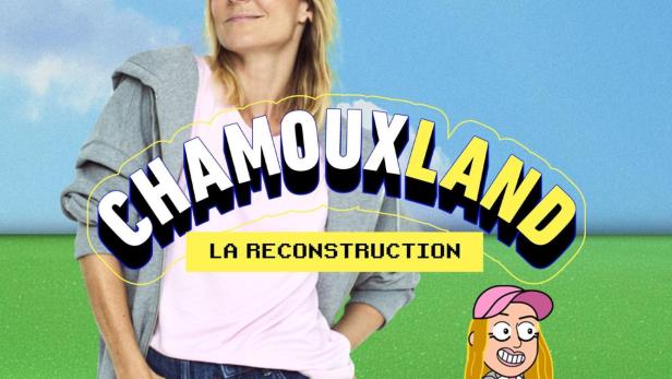 Chamouxland : la reconstruction