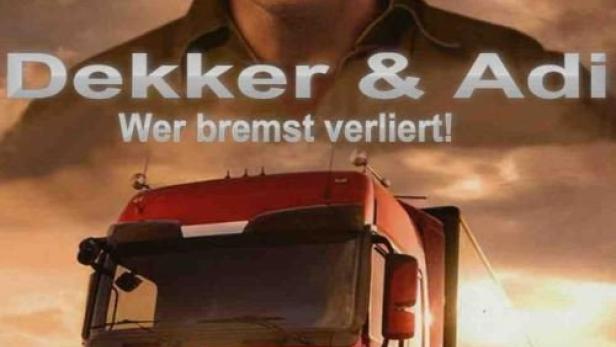 Dekker & Adi - Wer bremst verliert!