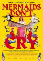 mermaids-dont-cry-plakat.jpg mermaids-dont-cry-plakat.jpg