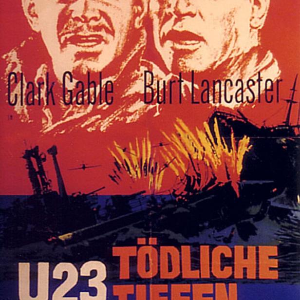 Das Filmplakat für „Tödliche Tiefen“ zeigt Clark Gable und Burt Lancaster vor einem U-Boot-Angriff.